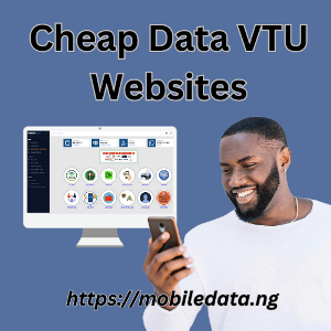 6 Cheap Data VTU Websites in Nigeria